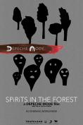 Depeche Mode: SPIRITS in the Forest, Depeche Mode: SPIRITS in the Forest