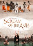  , Scream of the Ants - , ,  - Cinefish.bg