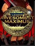 The Legend of Awesomest Maximus - , ,  - Cinefish.bg