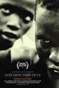  God Grew Tired of Us: The Story of Lost Boys of Sudan - 