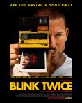   , Blink Twice - , ,  - Cinefish.bg