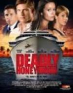   , Deadly Honeymoon